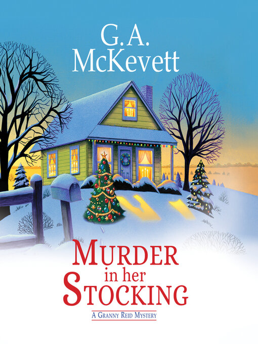 Title details for Murder in Her Stocking by G. A. McKevett - Available